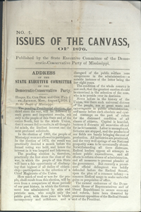 <em>No. 1.  Issues of the Canvass, of 1876.</em>  State Executive Committee of the Democratic-Conservative Party of Mississippi, [1876].